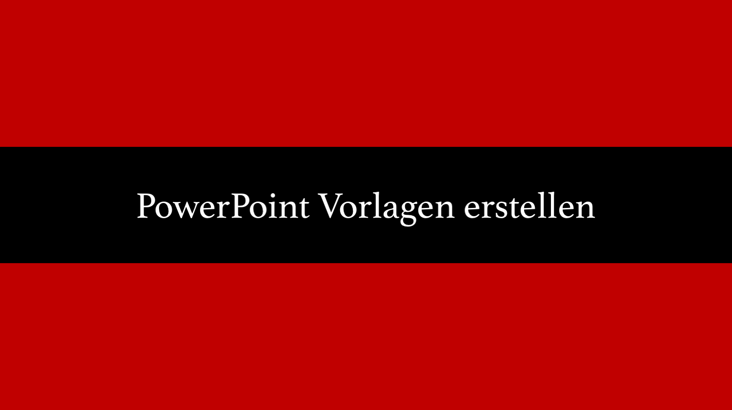 Eine Powerpoint Vorlage Erstellen Edv Tipps Tricks