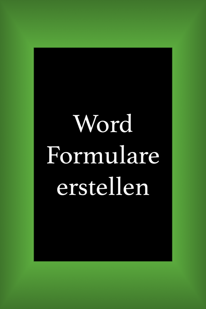 In Word ein ausfüllbares Formular erstellen.