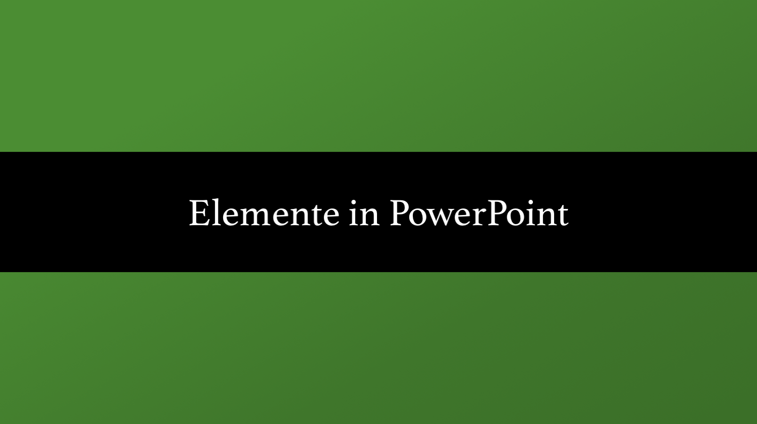 Elemente in PPT