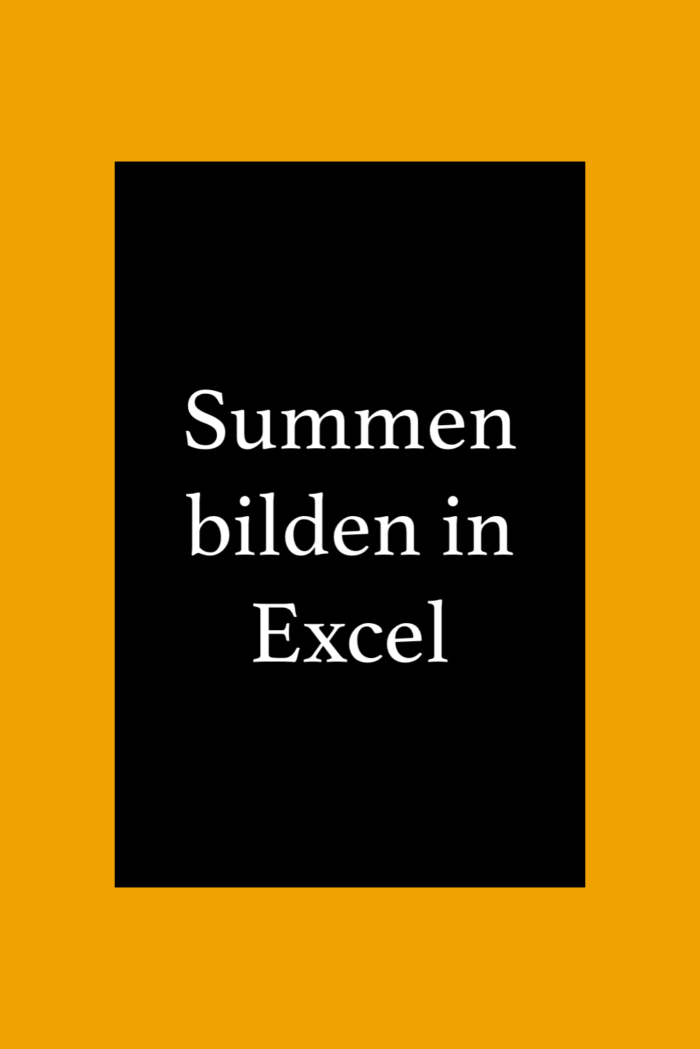 Summe berechnen in Excel aus einer Spalte, einer Zeile oder bestimmten Zellen mit der Summenfunktion.