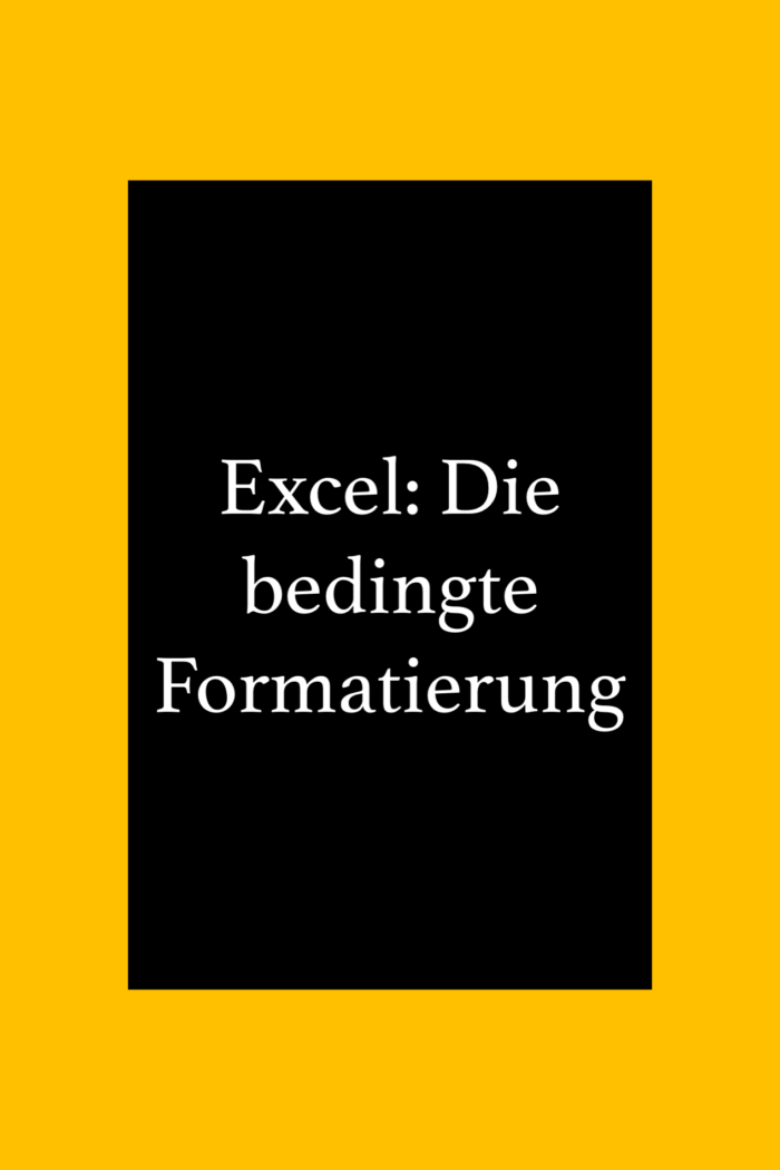 Excel: Die bedingte Formatierung verständlich erklärt.