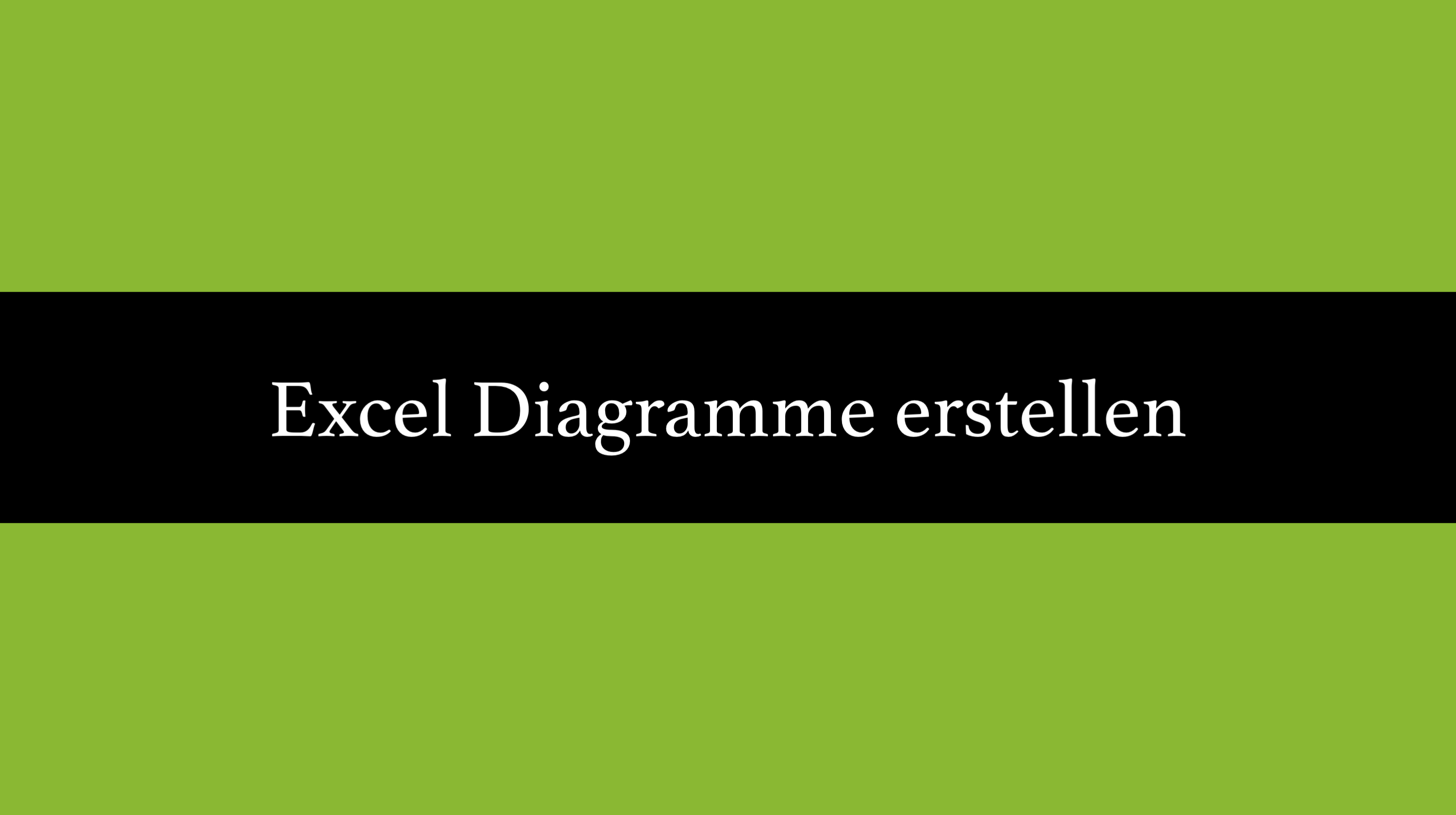 Ein Excel Diagramm Erstellen Bearbeiten Und Formatieren