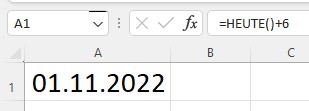excel datum heute plus Tage