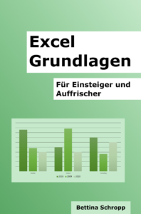 Excel Grundlagen für Einsteiger und Auffrischer. Lehrbuch.