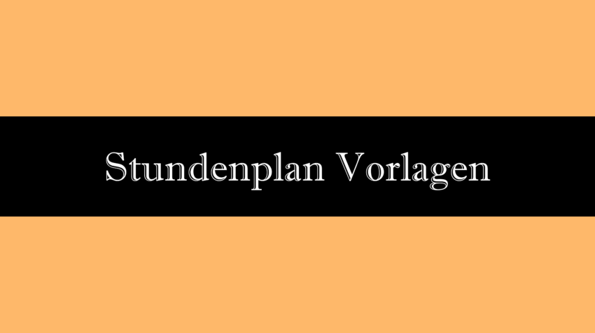 Stundenplan Vorlagen