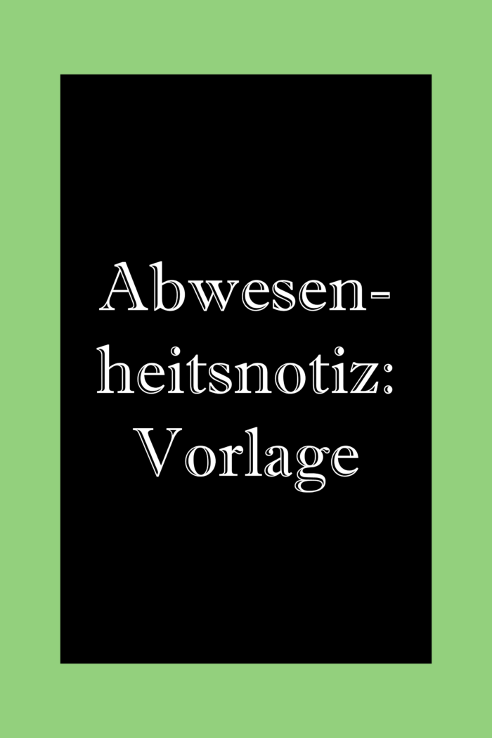 Abwesenheitsnotiz: Vorlagen für automatische E-Mail Antworten mit Anleitung für Outlook.