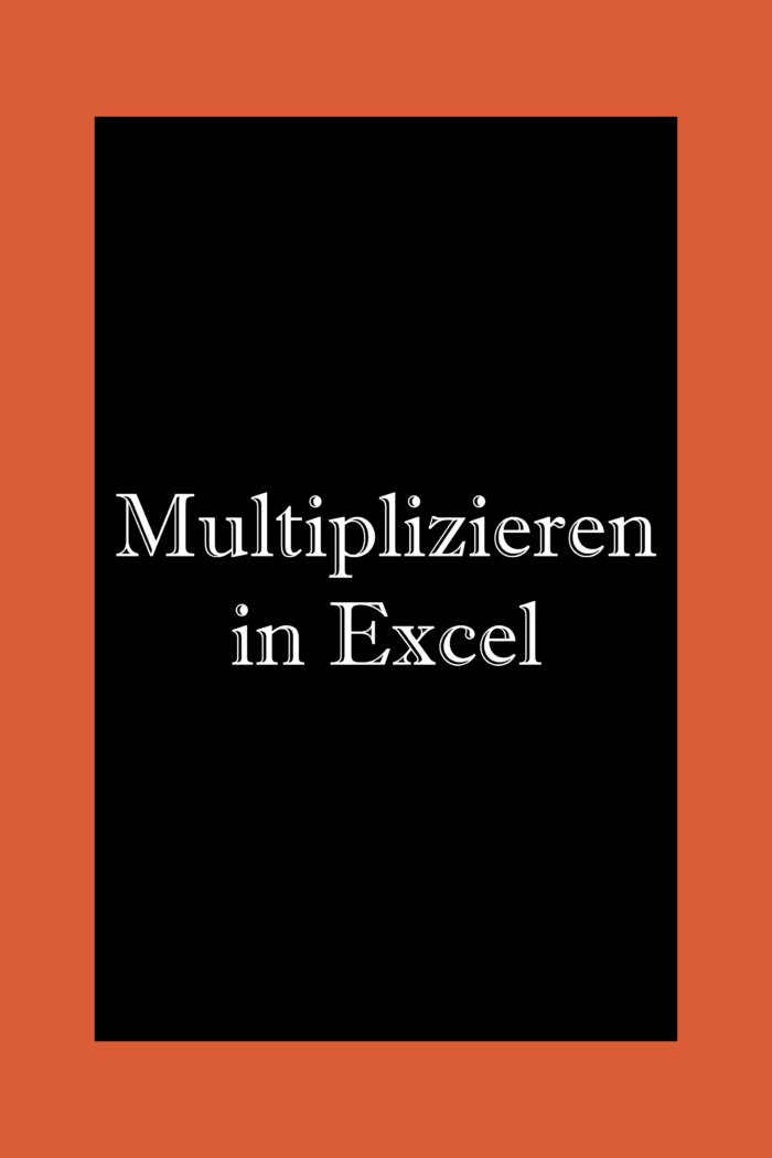 Excel multiplizieren