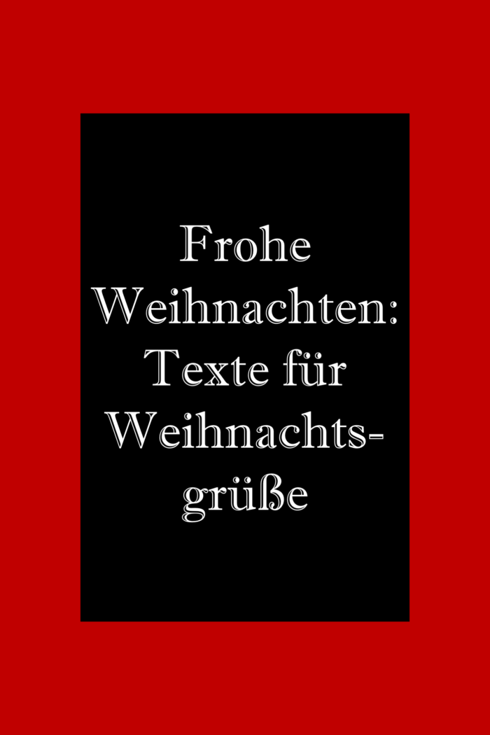 Frohe Weihnachten: Texte für Karte, E-Mail, WhatsApp.