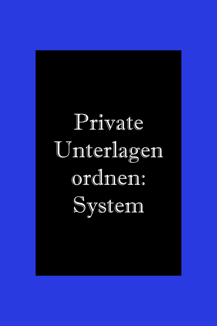 private Unterlagen ordnen System