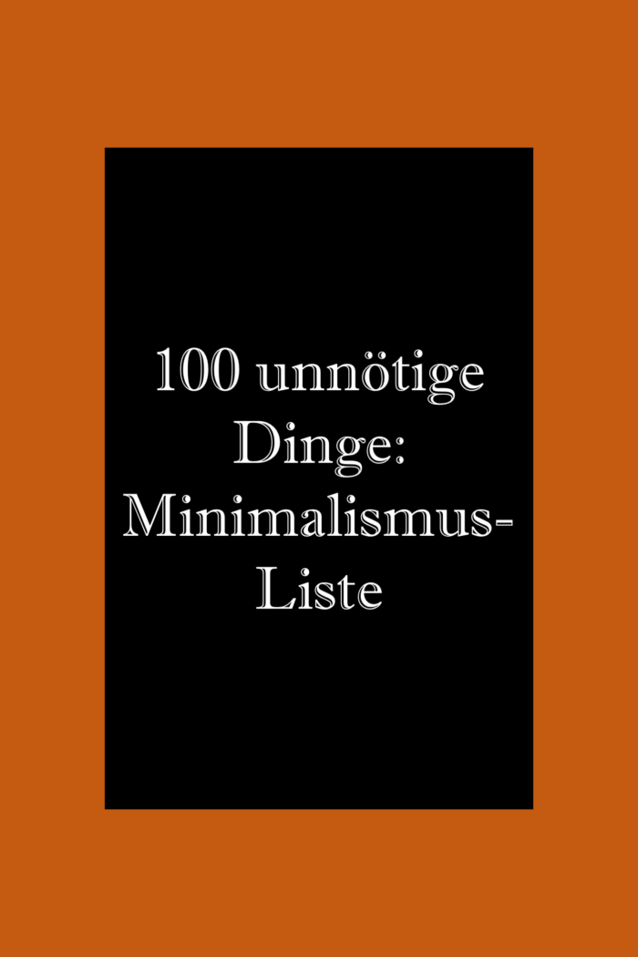 Minimalismus Liste