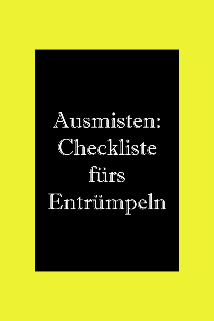 Checkliste fürs Entrümpeln