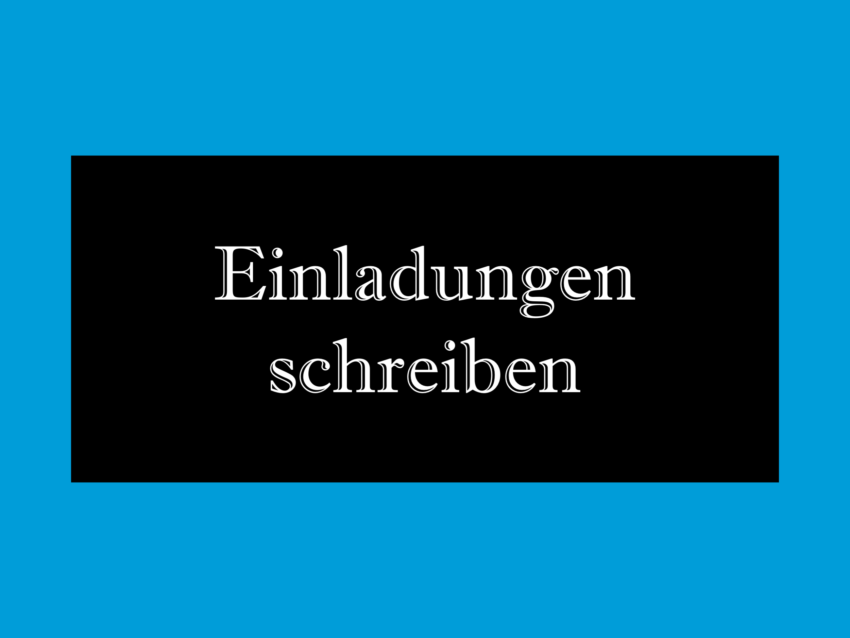 Einladungen schreiben